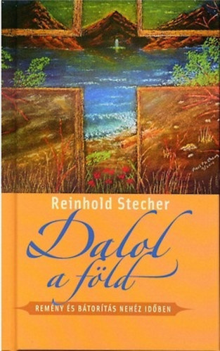 Reinhold Stecher - Dalol a fld