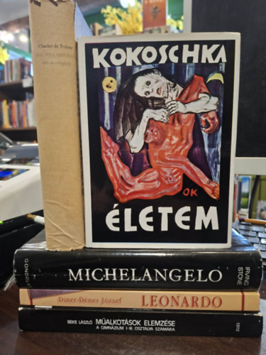 Beke László, Diner-Dénes József, Irving Stone, Charles de Tolnay Oskar Kokoschka - 5 db-os művészeti KÖNYVMENTŐ AJÁNLAT: Életem (Kokoschka), Műalkotások elemzése a gimnázium I-III. osztálya számára, Leonardo (Diner), Michelangelo - Regényes életrajz, Michelangelo: Mű és világkép