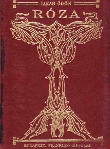Jakab Ödön - Róza