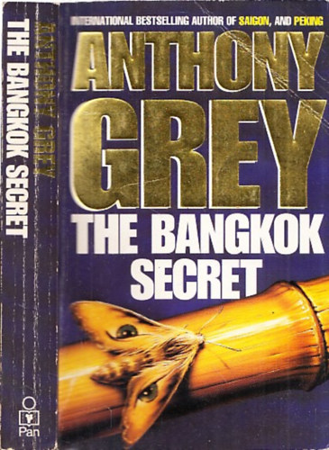 Anthony Grey - The Bangkok Secret