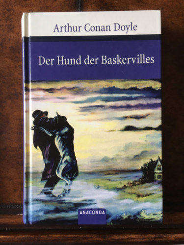 Arthur Conan Doyle - Der Hund der Baskervilles (Anaconda verlag)