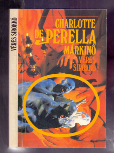 Charlotte de Perella márkinő - Véres sirokkó