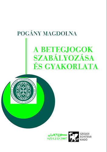 Pogny Magdolna - A betegjogok szablyozsa s gyakorlata