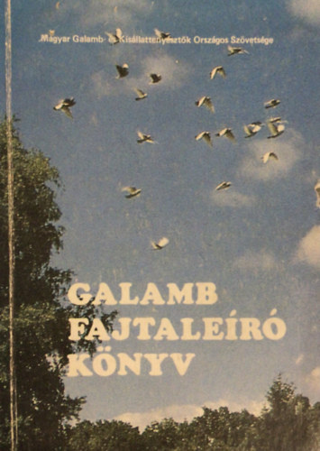 Felels szerkeszt: Batta Lszl - Galamb fajtaler knyv