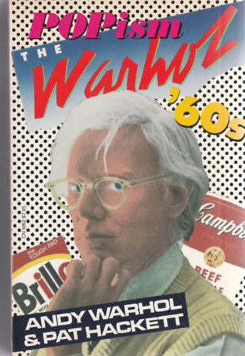 Andy Warhol - POPism - The Warhol'60s