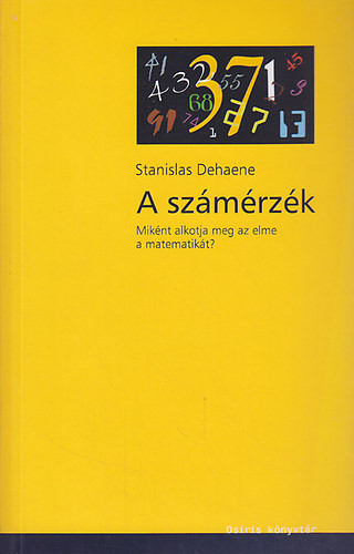 Stanislas Dehaene - A sz�m�rz�k (Mik�nt alkotja meg az elme a matematik�t?)