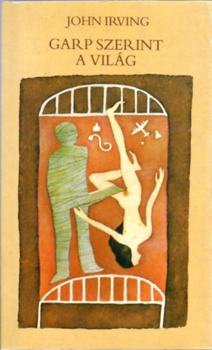 John Irving - Garp szerint a vil�g