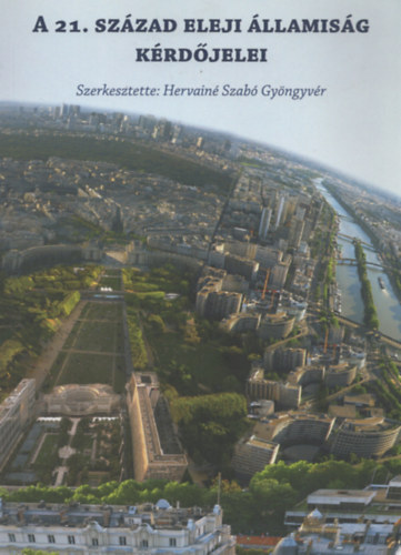 Hervain Szab Gyngyvr - A 21. szzad eleji llamisg krdjelei