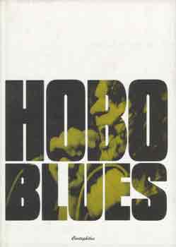 Fodor Lajos  (szerk.) - Hobo Blues