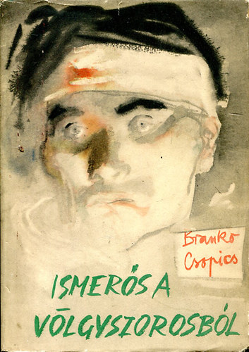 Branko Csopics - Ismerős a völgyszorosból