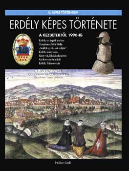 Dr. Szabó Péter - Erdély képes története