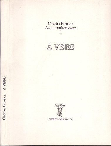 Csorba Piroska - A vers / Az n tanknyvem I./