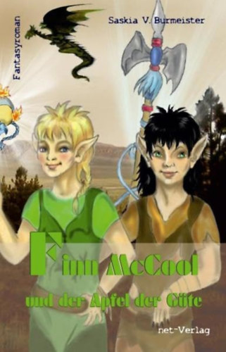 Saskia V. Burmeister - Finn McCool und der Apfel der G�te: Fantasyroman
