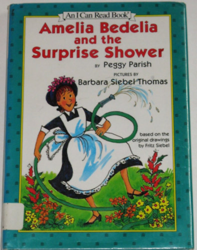 Peggy Parish - Amelia Bedelia and the Surprise Shower