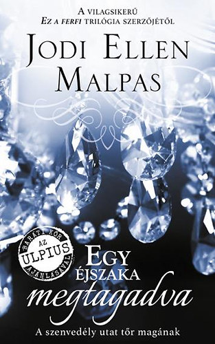 Jodi Ellen Malpas - Egy �jszaka megtagadva