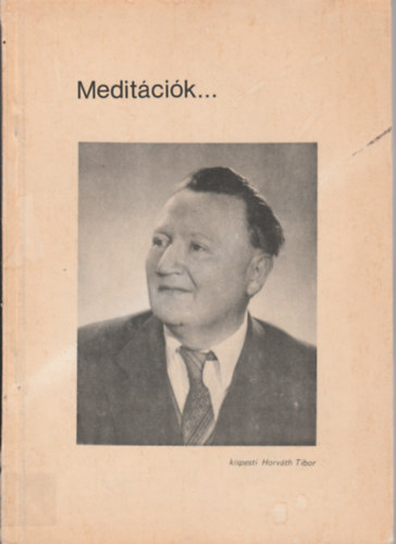 kispesti Horváth Tibor - Meditációk...