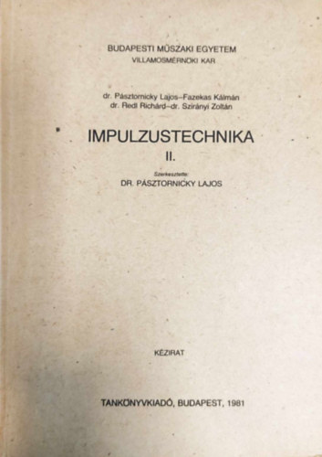 Szirnyi Dr. Psztorniczky-Fazekas-Dr. Redl-Dr - Impulzustechnika II.