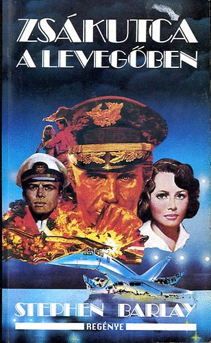 Barlay Stephen - Zsákutca a levegőben