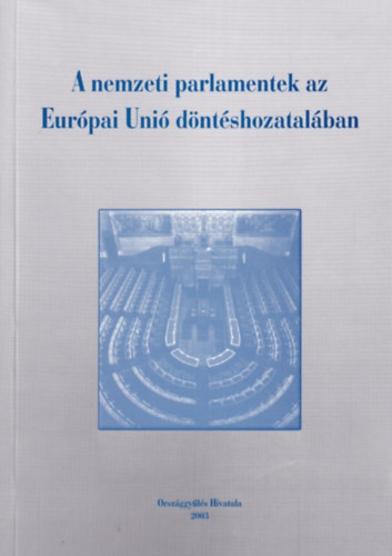 A nemzeti parlamentek az Eurpai Uni dntshozatalban