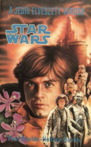 Paul s Hollace Davids - Star Wars: A jedik elveszett vrosa