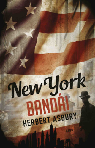 Herbert Asbury - New York bandái