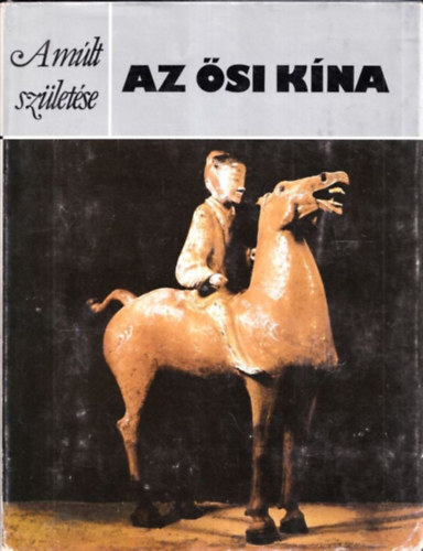 John Reich Patrick Fitzgerald - A m�lt sz�let�se (2 db k�tet): Az �si K�na + Az �si It�lia