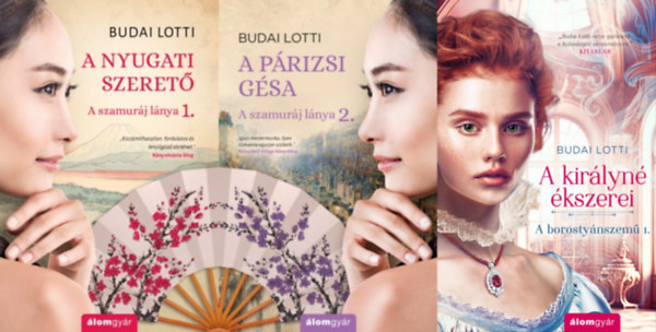 Budai Lotti - 3 db Budai Lotti romantikus trtnelmi regny: A szamurj lnya 1-2. (A nyugati szeret - A szamurj lnya 1. + A prizsi gsa - A szamurj lnya 2.) + A kirlyn kszerei  (A borostynszem 1.)