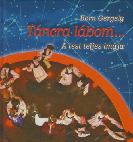 Born Gergely - Tncra lbom... - A test teljes imja