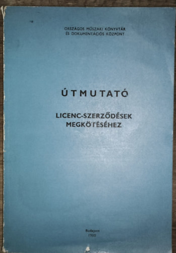 �tmutat� - Licenc-szerz�d�sek megk�t�s�hez