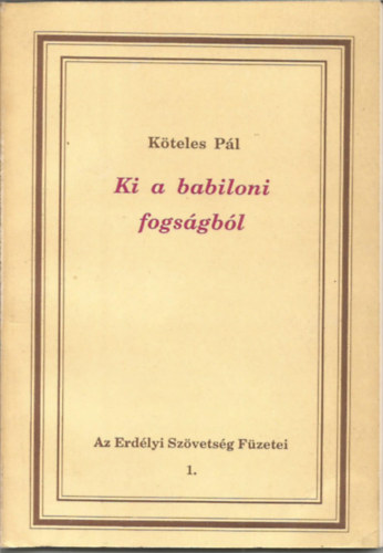 Köteles Pál - Ki a babiloni fogságból