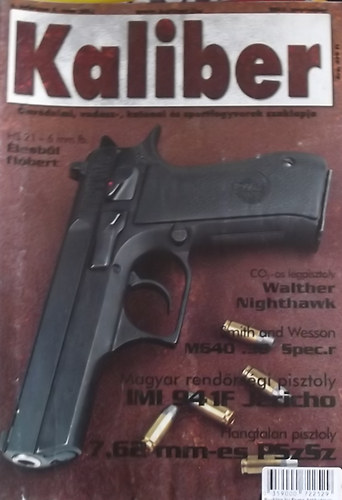 Kalmár Zoltán (főszerk.) - Kaliber - Önvédelmi, vadász-, katonai és sportfegyverek szaklapja / 65.