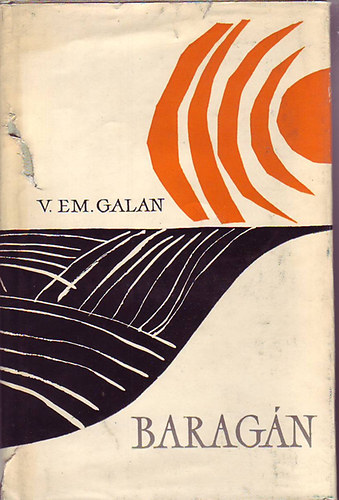 V. EM. Galan - Baragán I-II. kötet (egybekötve)