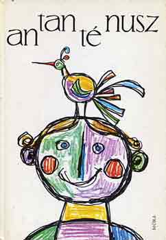 Antanténusz - Mondókák és tréfás versek (Bálint Endre rajzaival)