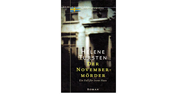 Helene Tursten - Der Novembe Mörder