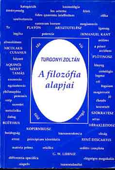 Turgonyi Zolt�n - A filoz�fia alapjai