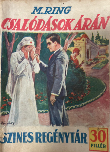 M. Ring - Csalódások árán (Szines regénytár 196. szám)