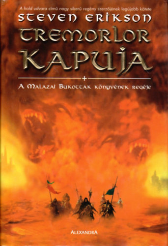 Steven Erikson - Tremorlor kapuja (A Malazai Bukottak Könyvének Regéje 2.)