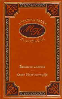 Miksz�th K�lm�n - Beszterce ostroma-Szent P�ter eserny�je (A magyar pr�za klasszikusai 2.)