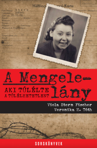 Viola, H.t�th, Veronika Sternfischer - A Mengele-l�ny