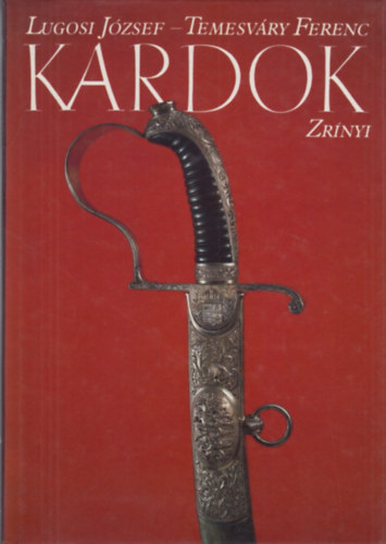 Lugosi Jzsef-Temesvry Ferenc - Kardok