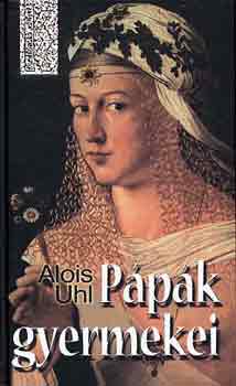 Alois Uhl - Pápák gyermekei