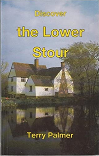 Terry Palmer - Discover the Lower Stour