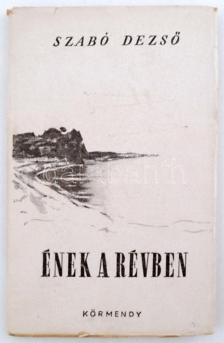 Szabó Dezső - Ének a révben