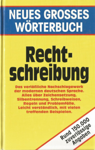 Rechtschreibung - Neues Grosses Wrterbuch