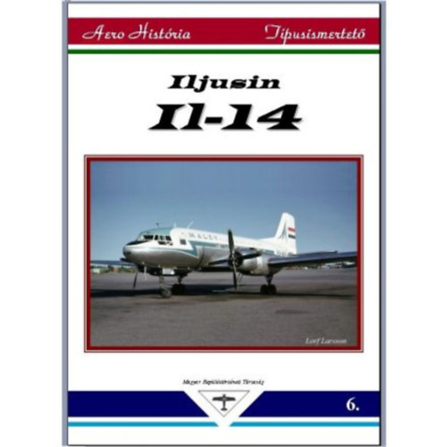 Iljusin - IL-14 Tpusfzet - Aero Histria 6.
