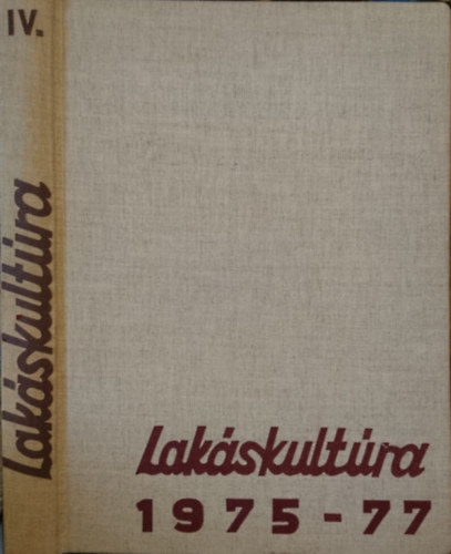 Lak�skult�ra Magazin 1975-1977. �v + 1975. k�l�nsz�m (teljes �vfolyamok, egybek�tve 15 lapsz�m)