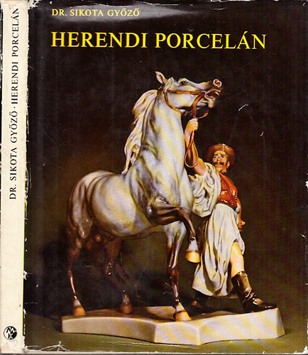 Dr. Sikota Gyz - Herendi porceln