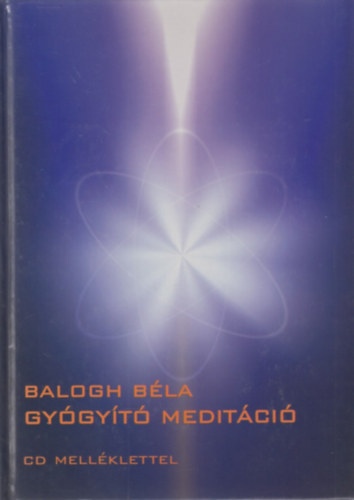 Balogh Bla - Gygyt meditci - CD mellklettel