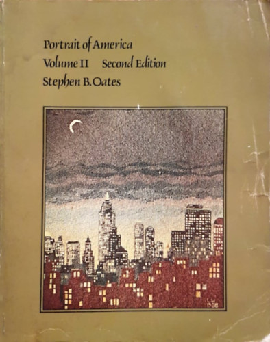 Stephen B. Oates - Portrait of America, Vol. 2: From Reconstruction to the Present