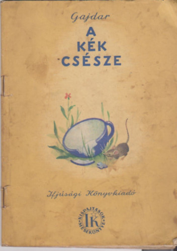 A. Gajdar - A kék csésze